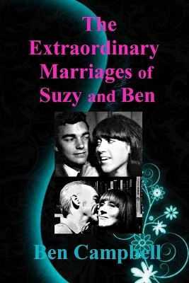 Book cover for The Extraordinary Marriages of Suzy and Ben