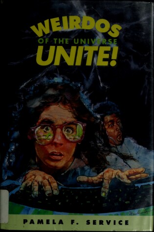 Cover of Weirdos of the Universe, Unite]