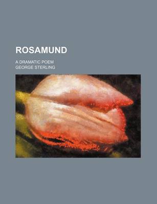 Book cover for Rosamund; A Dramatic Poem