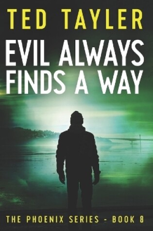 Cover of Evil Always Finds A Way