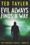 Book cover for Evil Always Finds A Way