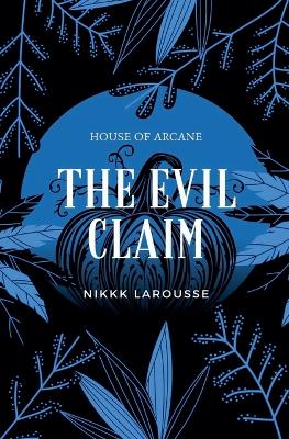 Cover of The Evil Claim