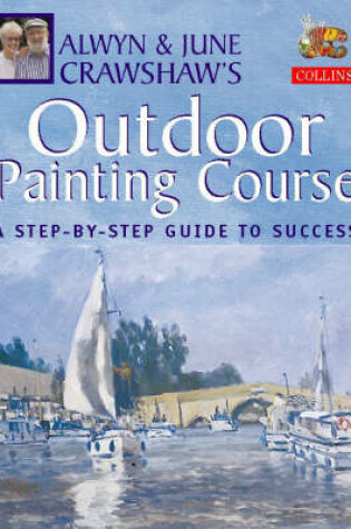 Cover of Alwyn and June Crawshaw's Outdoor Painting Course