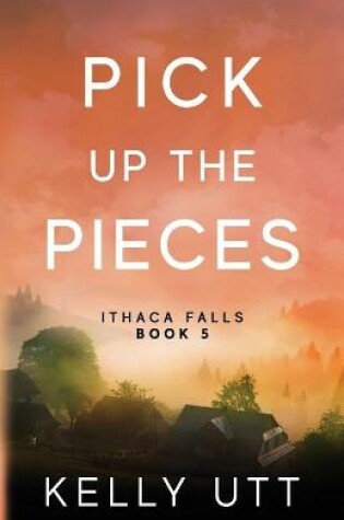 Cover of Pick Up the Pieces