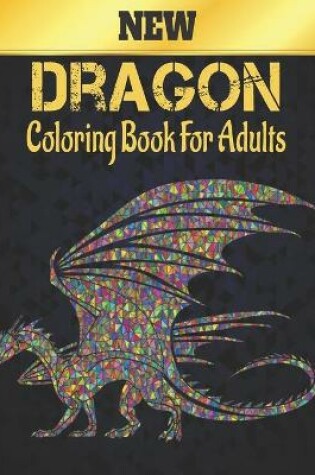 Cover of New Dragon Coloring Book for Adults
