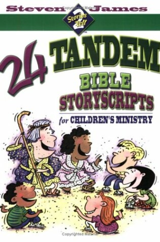 Cover of 24 Tandem Bible Storyscripts for Children's Ministry