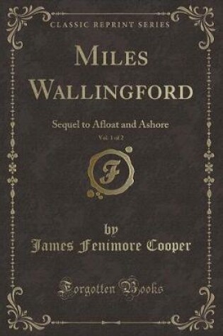 Cover of Miles Wallingford, Vol. 1 of 2