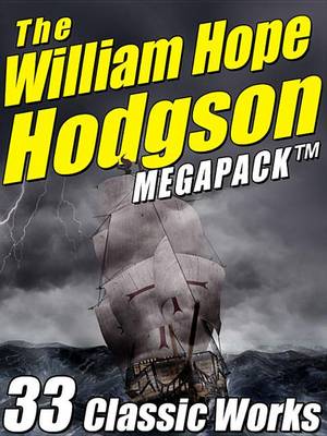 Book cover for The William Hope Hodgson Megapack