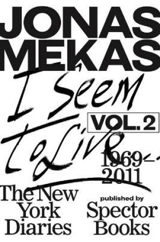 Cover of I Seem to Live: The New York Diaries, 1969-2011