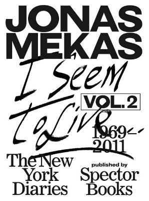 Book cover for I Seem to Live: The New York Diaries, 1969-2011