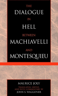 Cover of The Dialogue in Hell between Machiavelli and Montesquieu