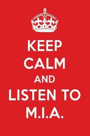 Cover of Keep Calm and Listen to M.I.A.