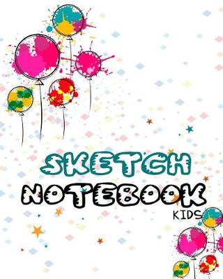 Book cover for Sketch Notebook Kids