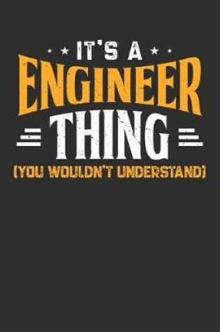 Cover of It's A Engineer Thing You Wouldn't Understand