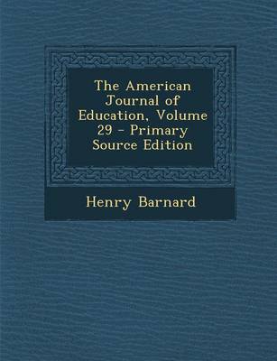 Book cover for The American Journal of Education, Volume 29