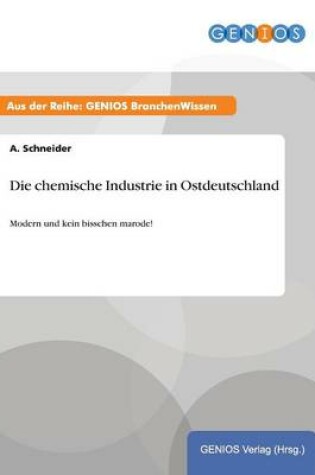 Cover of Die chemische Industrie in Ostdeutschland