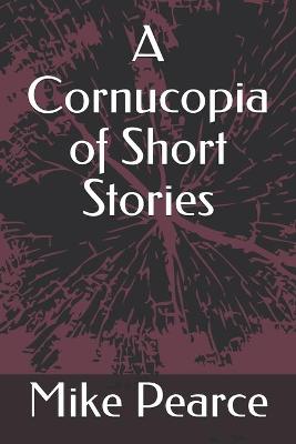 Book cover for A Cornucopia of Short Stories