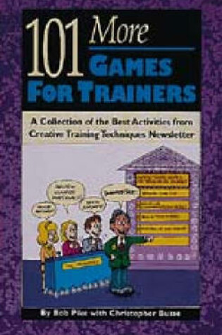 Cover of 101 More Games for Trainers