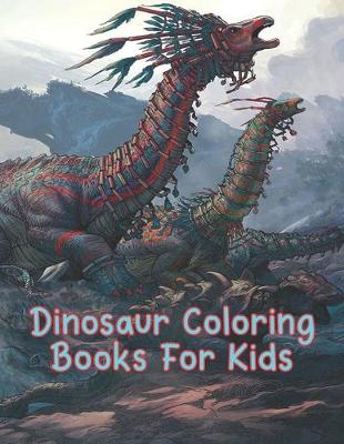 Book cover for Dinosaur Coloring Books For Kids