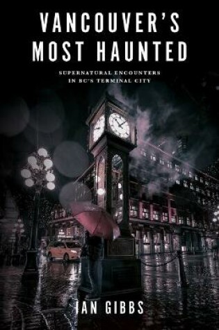 Cover of Vancouver's Most Haunted