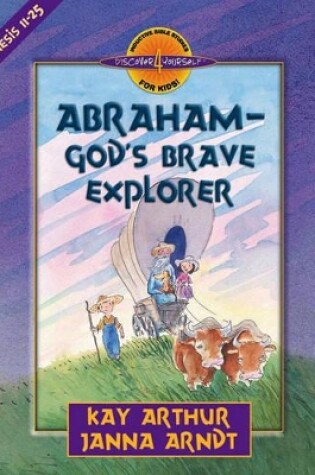 Cover of Abraham-God's Brave Explorer