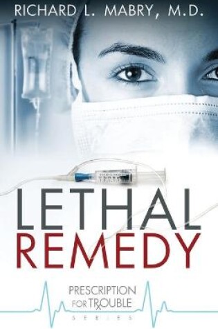Cover of Lethal Remedy