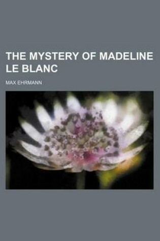 Cover of The Mystery of Madeline Le Blanc