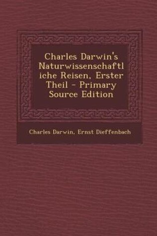 Cover of Charles Darwin's Naturwissenschaftliche Reisen, Erster Theil