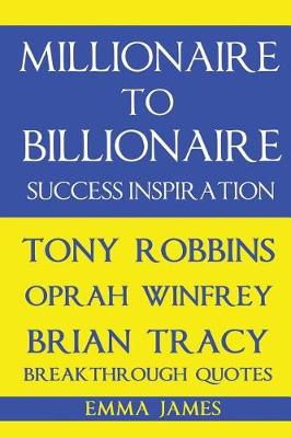 Book cover for Millionaire to Billionaire Success Inspiration