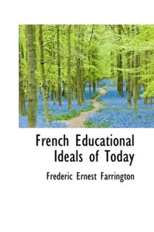 Cover of French Educational Ideals of Today