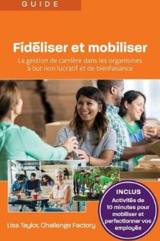 Cover of Fidéliser Et Mobiliser