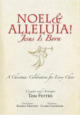 Cover of Noel and Alleluia! Jesus Is Born, Book