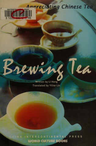 Cover of Brewing Tea - Appreciating Chinese Tea series