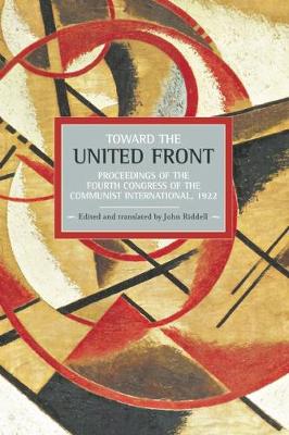 Book cover for Toward The United Front: Proceedings Of The Fourth Congress Of The Communist International, 1922