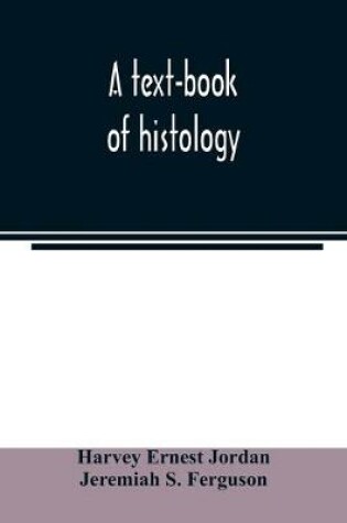 Cover of A text-book of histology