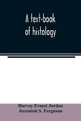 Book cover for A text-book of histology