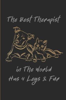 Book cover for The Best Therapist In The World Has 4 Legs & Fur