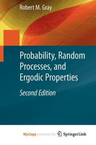 Cover of Probability, Random Processes, and Ergodic Properties