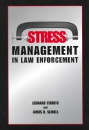 Book cover for Stress Management in Law Enforcement / Edited by Leonard Territo and James D. Sewell.
