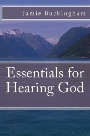 Cover of Essentials for Hearing God