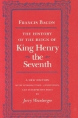 Cover of The History of the Reign of King Henry the Seventh