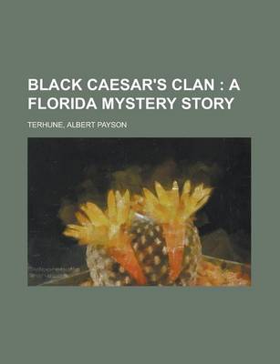 Book cover for Black Caesar's Clan; A Florida Mystery Story