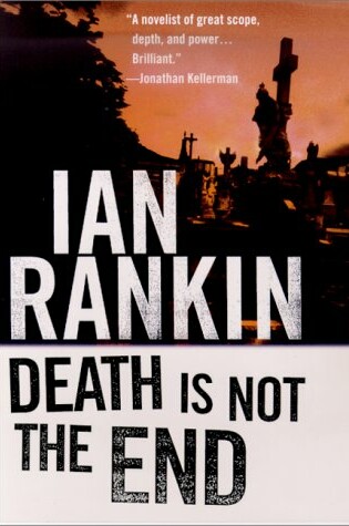 Cover of Death is Not the End: an Inspector Rebus Novella