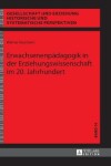 Book cover for Erwachsenenpaedagogik in Der Erziehungswissenschaft Im 20. Jahrhundert