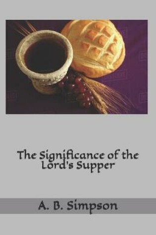 Cover of The Significance of the Lord's Supper