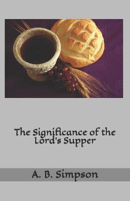 Book cover for The Significance of the Lord's Supper