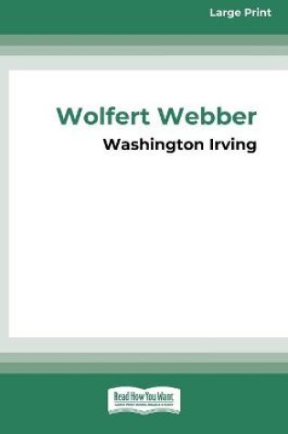 Cover of Wolfert Webber Golden Dreams (16pt Large Print Edition)