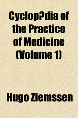 Book cover for Cyclop]dia of the Practice of Medicine (Volume 1)