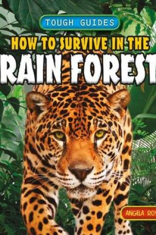 Cover of How to Survive in the Rain Forest