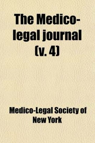 Cover of The Medico-Legal Journal (Volume 4)